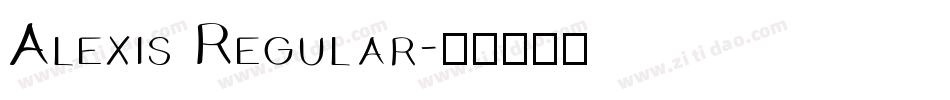 Alexis Regular字体转换